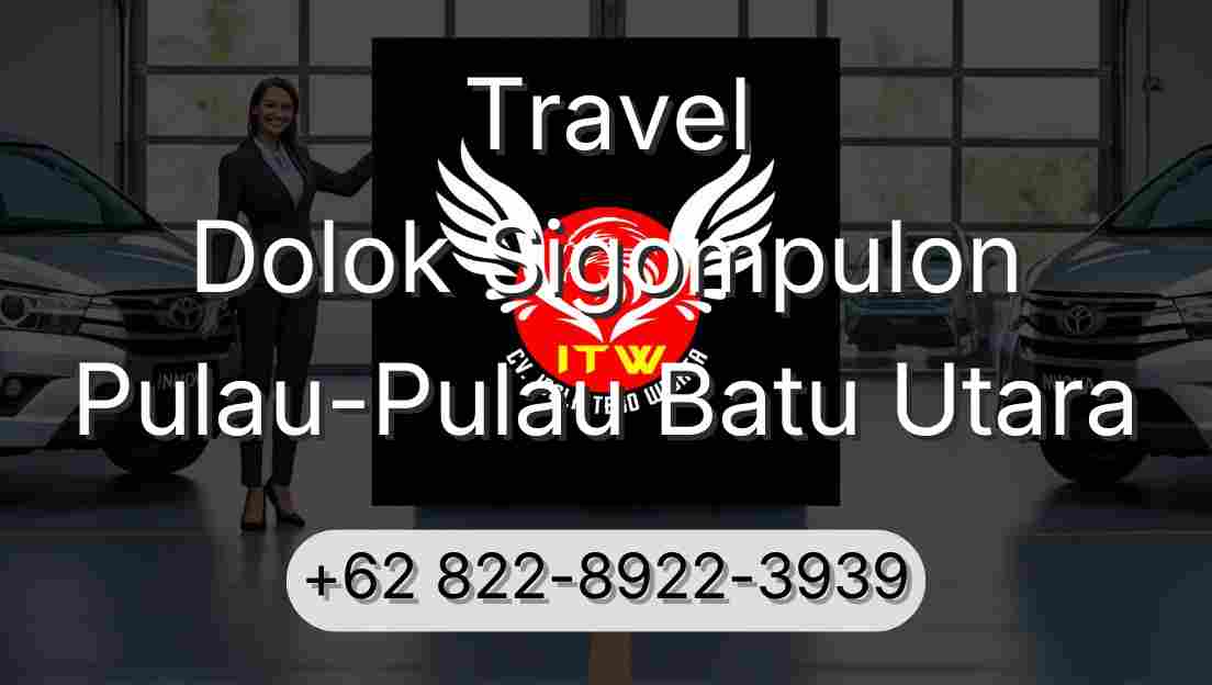 Travel Dolok Sigompulon Pulau-Pulau Batu Utara