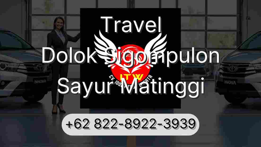 Travel Dolok Sigompulon Sayur Matinggi
