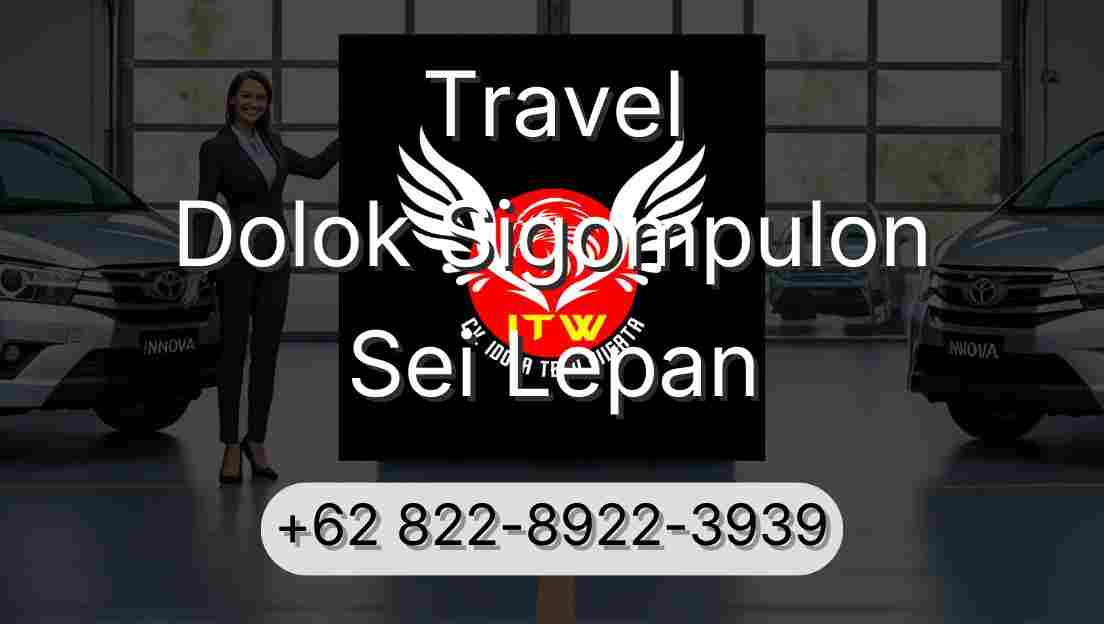 Travel Dolok Sigompulon Sei Lepan