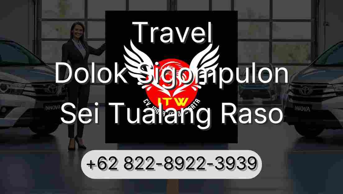 Travel Dolok Sigompulon Sei Tualang Raso