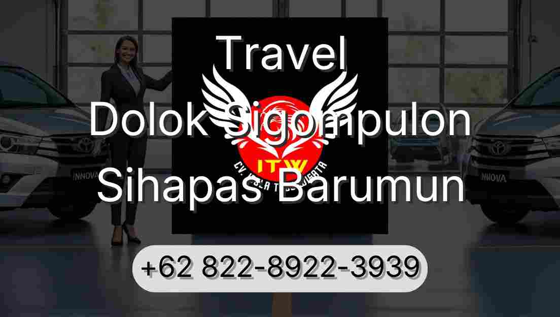 Travel Dolok Sigompulon Sihapas Barumun