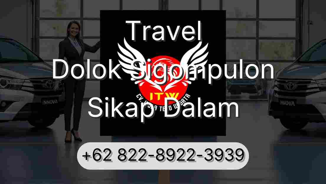 Travel Dolok Sigompulon Sikap Dalam