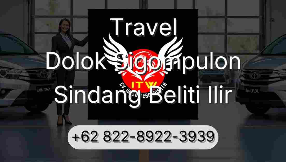 Travel Dolok Sigompulon Sindang Beliti Ilir