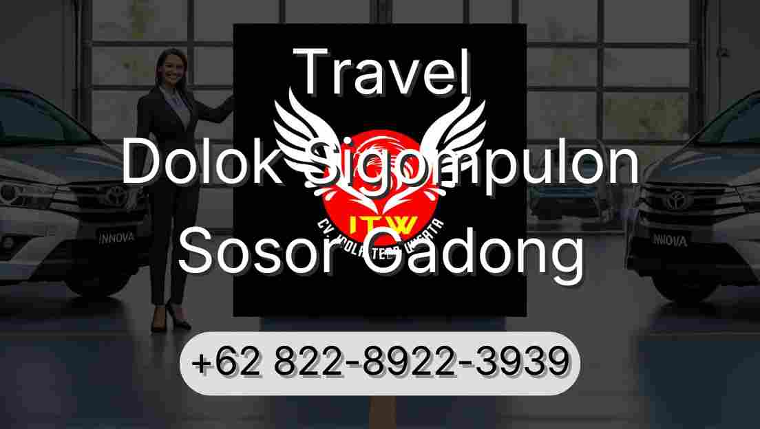 Travel Dolok Sigompulon Sosor Gadong