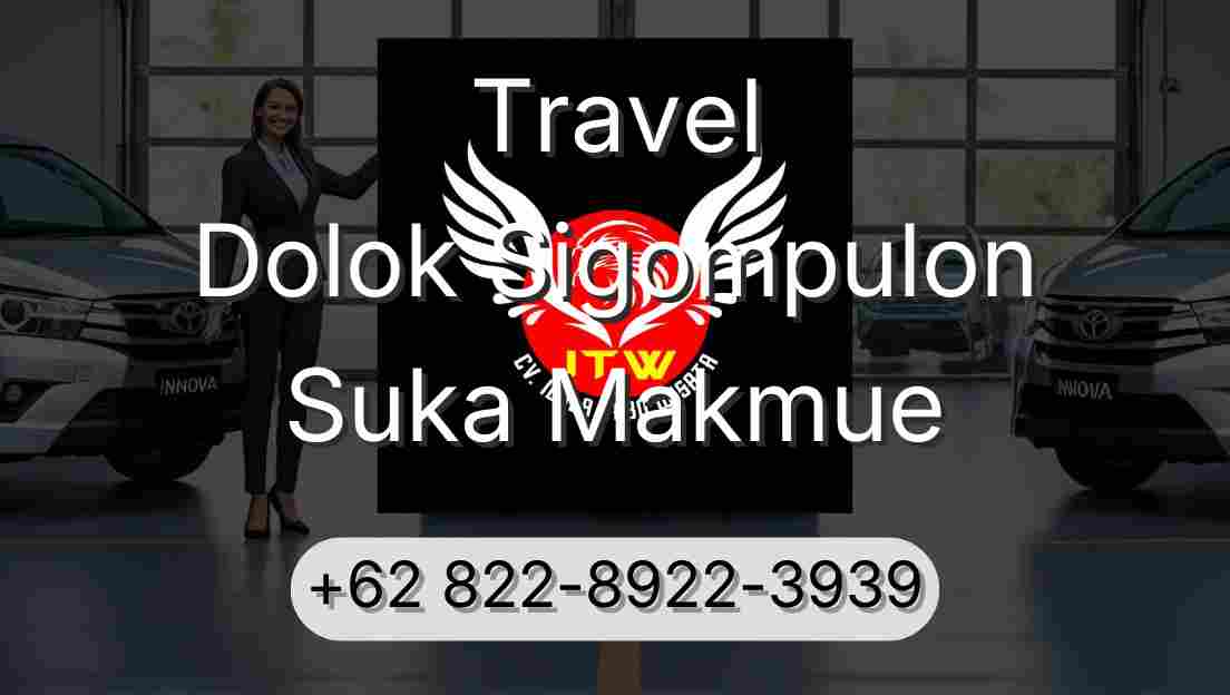 Travel Dolok Sigompulon Suka Makmue