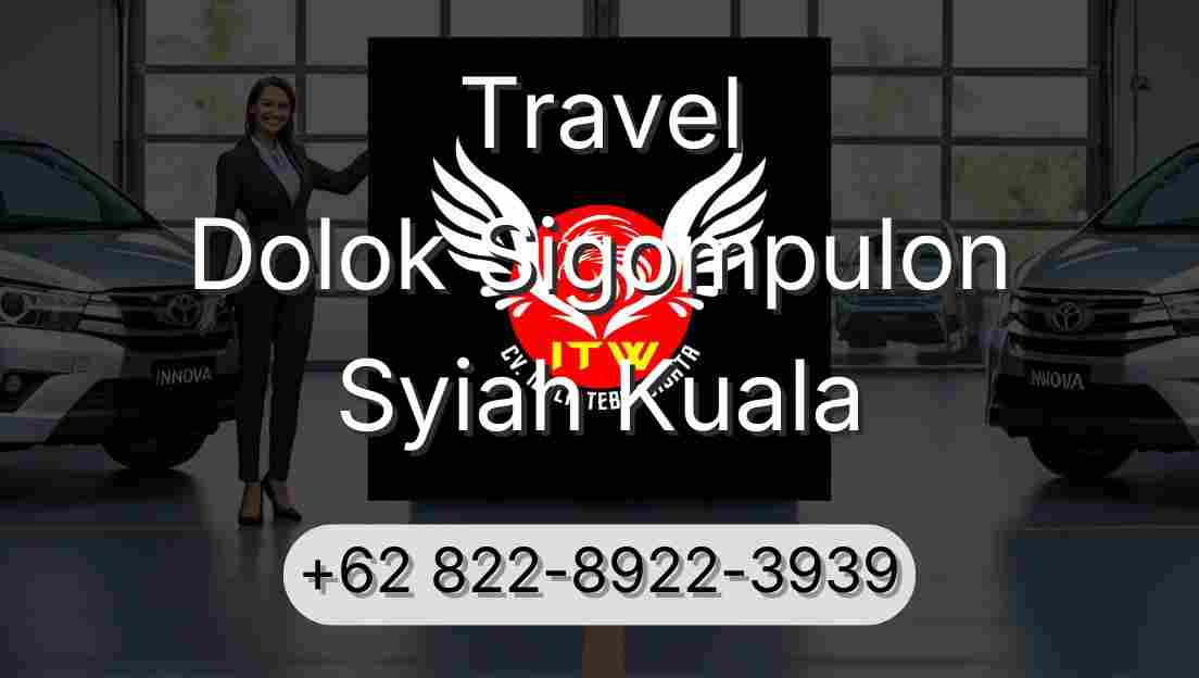 Travel Dolok Sigompulon Syiah Kuala