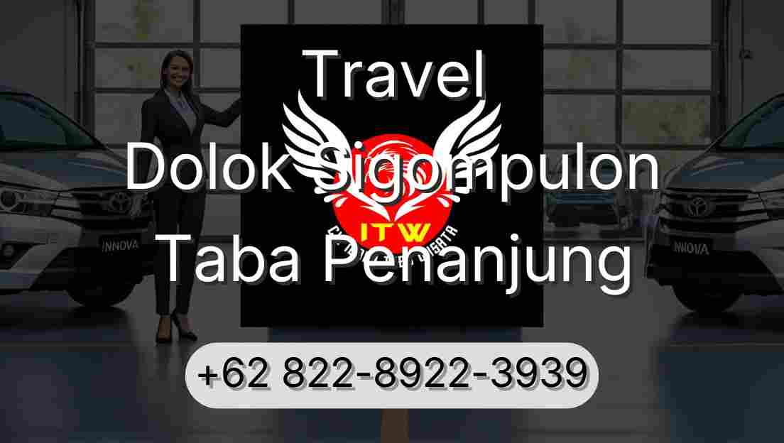 Travel Dolok Sigompulon Taba Penanjung