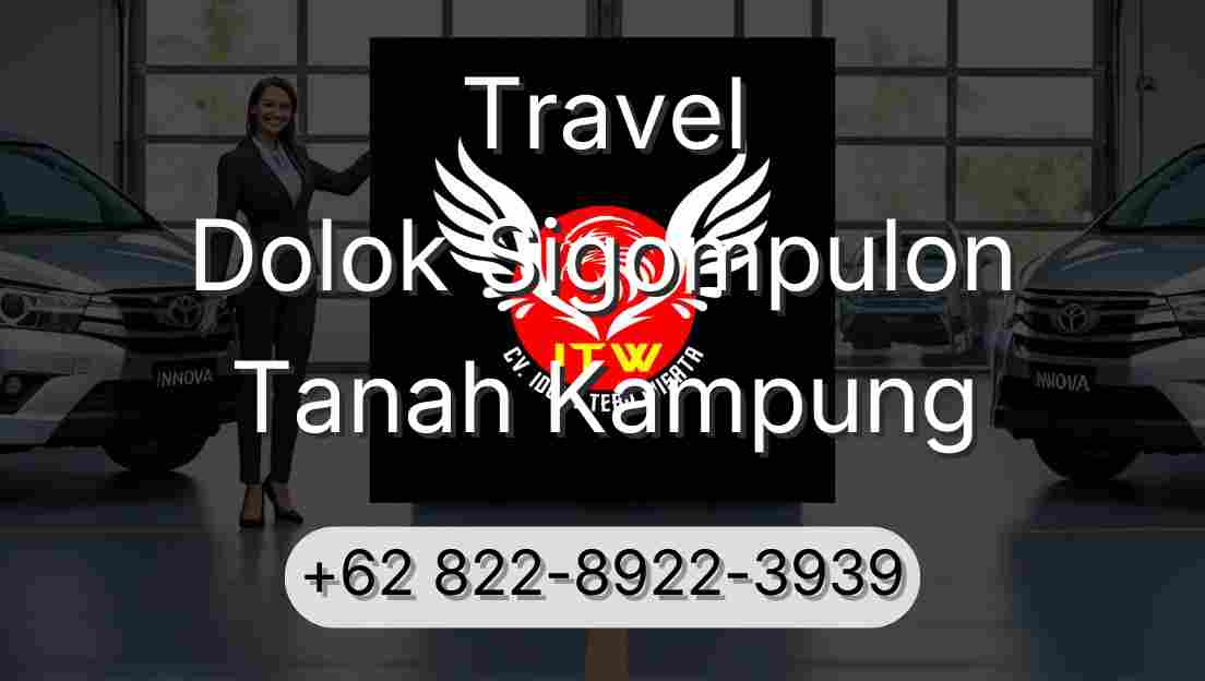 Travel Dolok Sigompulon Tanah Kampung