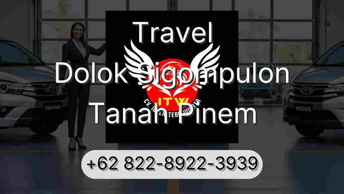 Travel Dolok Sigompulon Tanah Pinem
