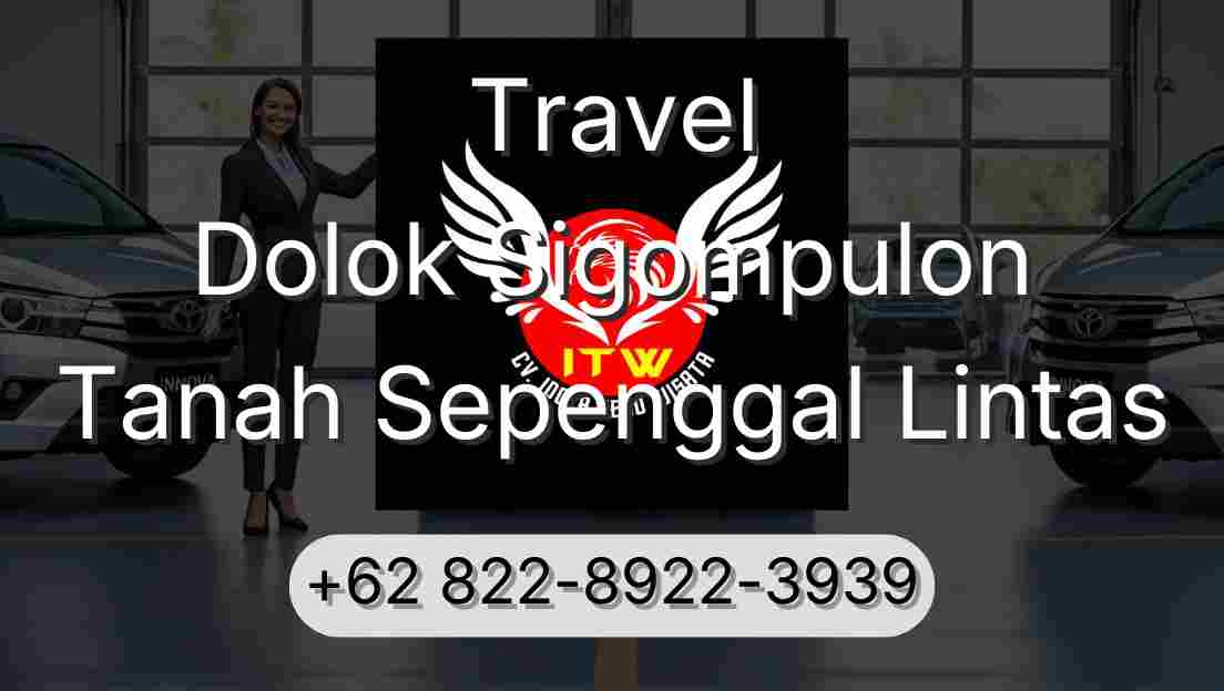 Travel Dolok Sigompulon Tanah Sepenggal Lintas