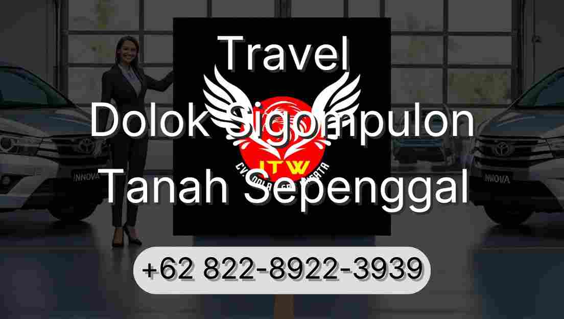Travel Dolok Sigompulon Tanah Sepenggal