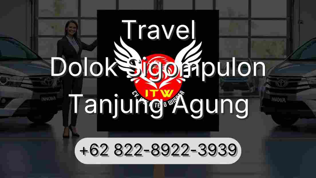 Travel Dolok Sigompulon Tanjung Agung