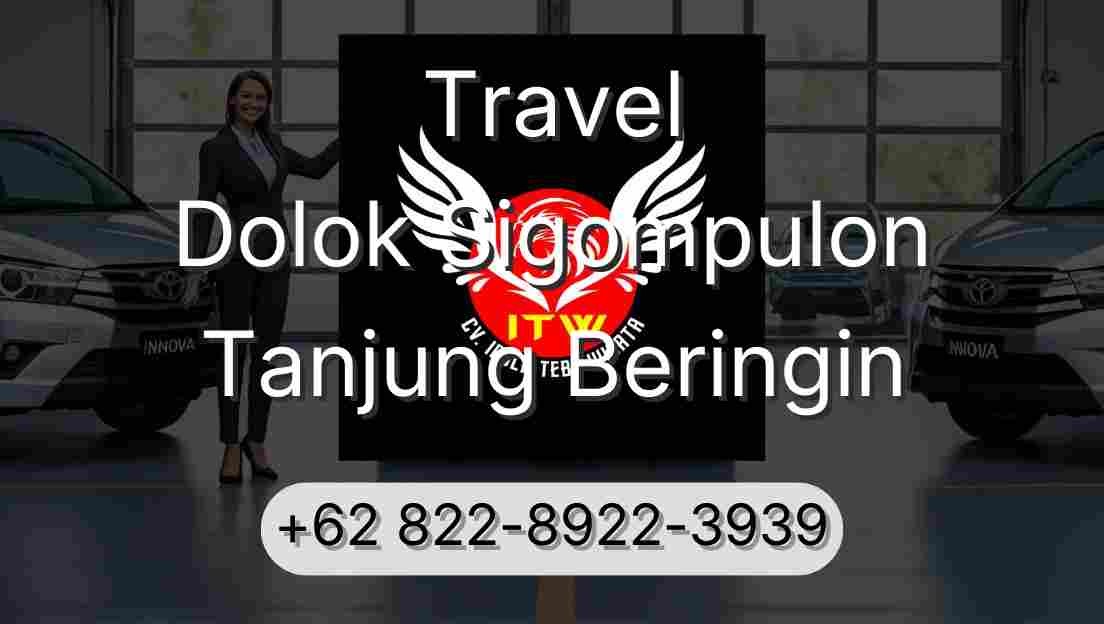 Travel Dolok Sigompulon Tanjung Beringin