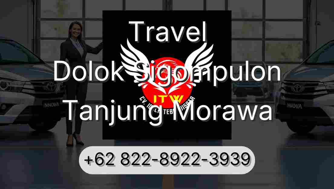 Travel Dolok Sigompulon Tanjung Morawa