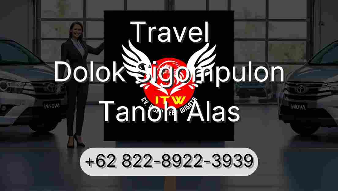 Travel Dolok Sigompulon Tanoh Alas