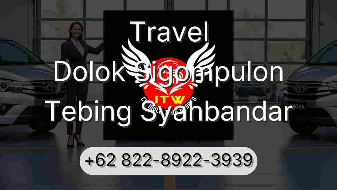 Travel Dolok Sigompulon Tebing Syahbandar