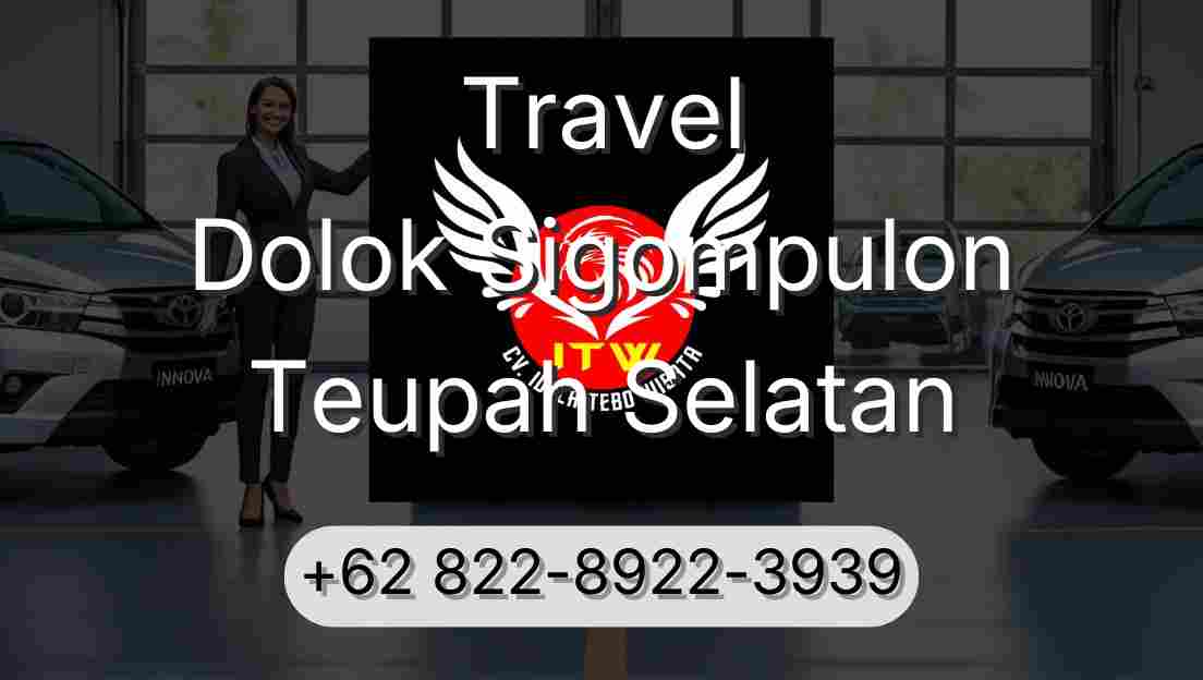 Travel Dolok Sigompulon Teupah Selatan