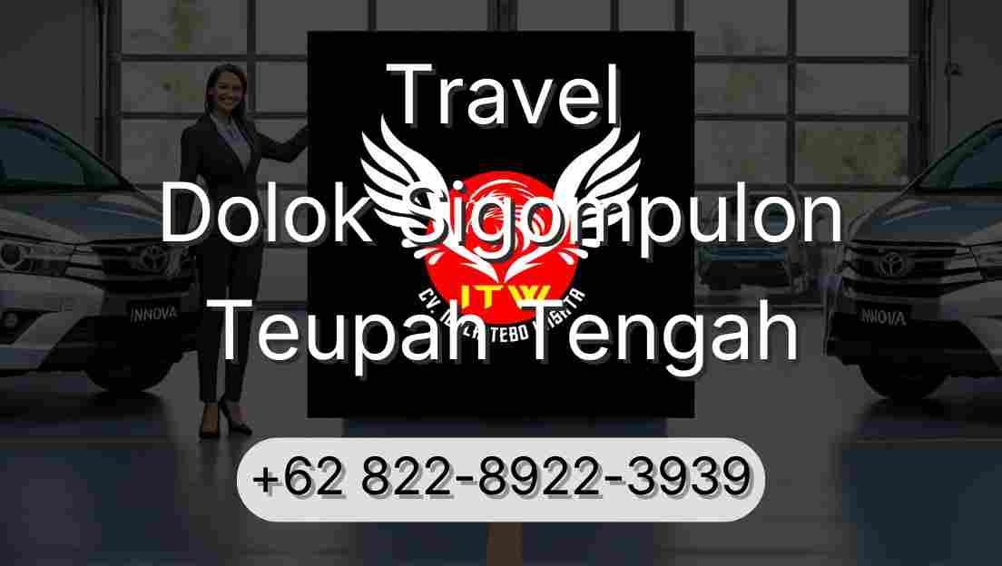 Travel Dolok Sigompulon Teupah Tengah