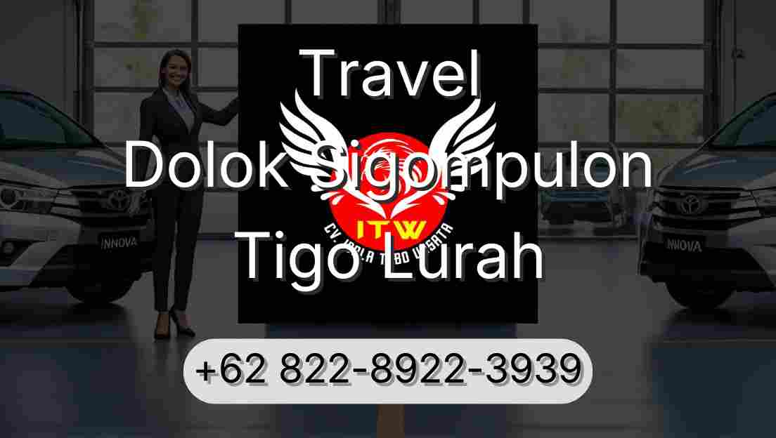 Travel Dolok Sigompulon Tigo Lurah