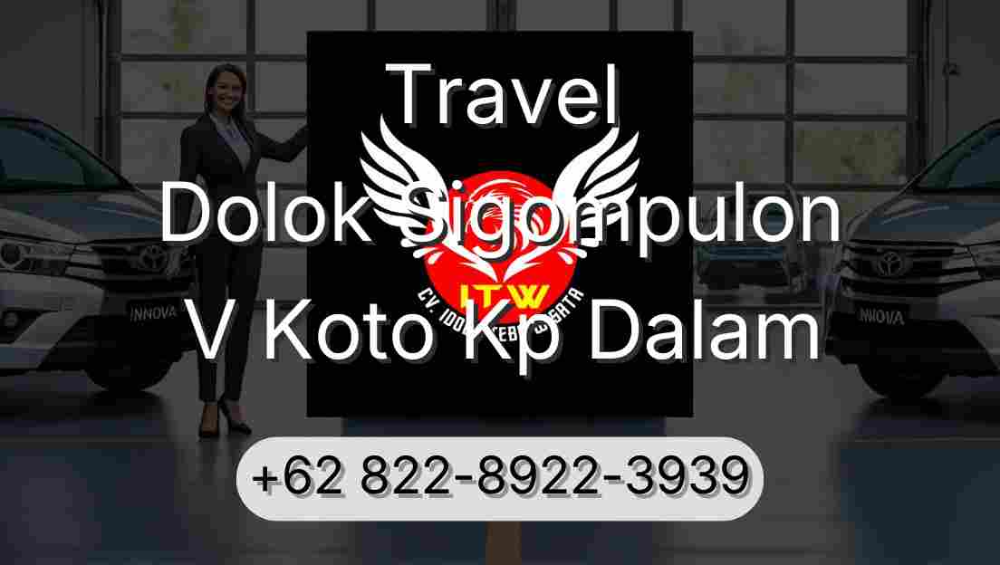 Travel Dolok Sigompulon V Koto Kp Dalam