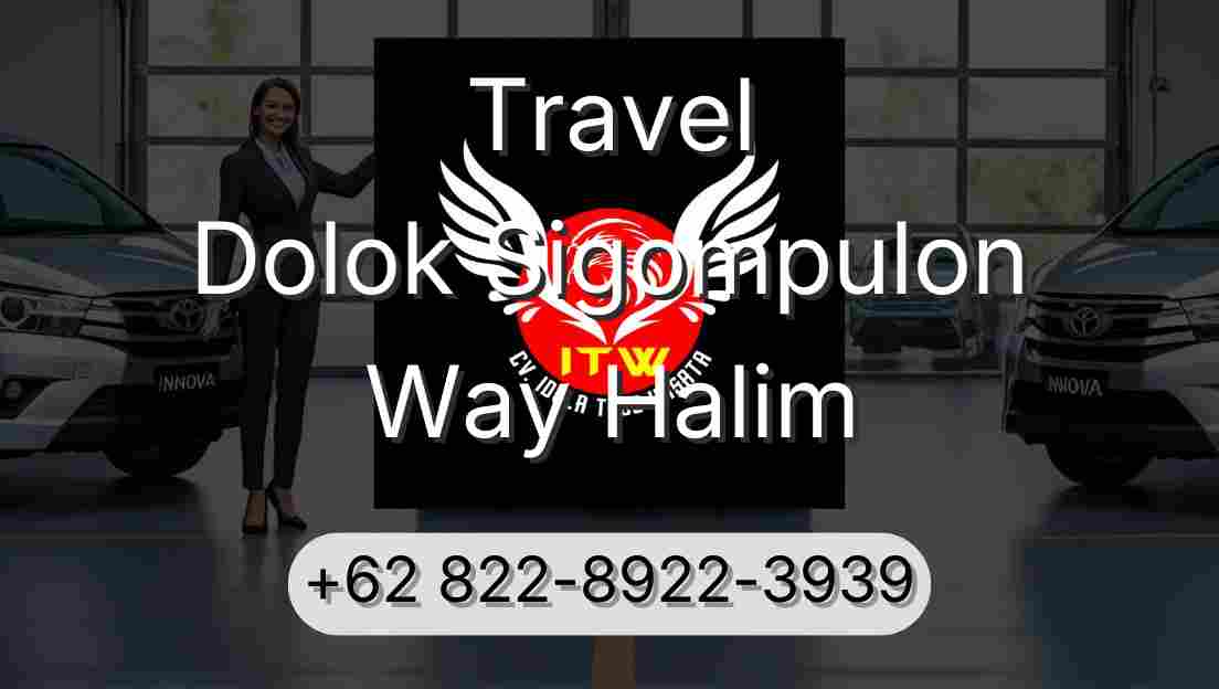 Travel Dolok Sigompulon Way Halim