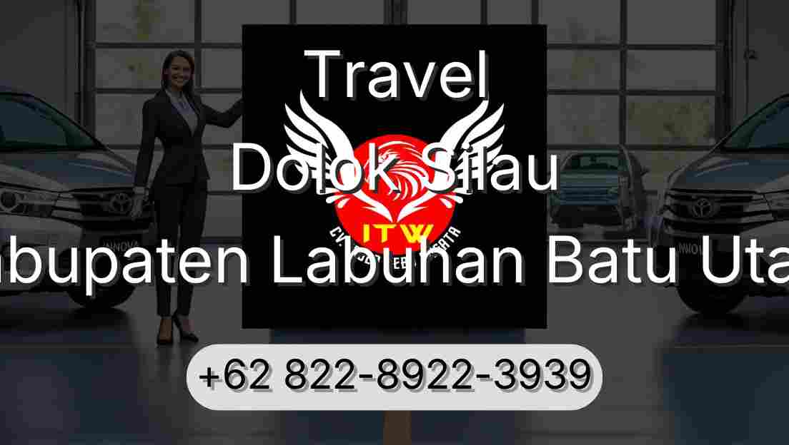 Travel Dolok Silau Kabupaten Labuhan Batu Utara