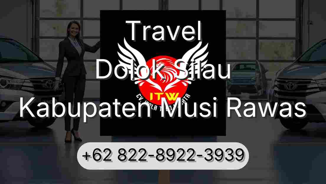 Travel Dolok Silau Kabupaten Musi Rawas