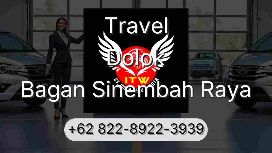 Travel Dolok Bagan Sinembah Raya