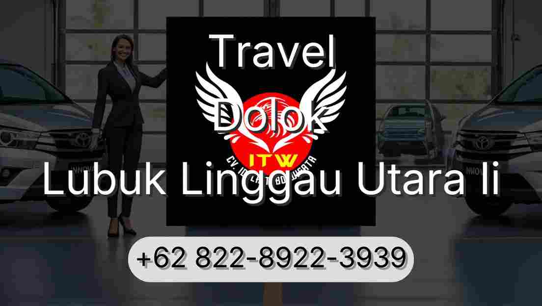 Travel Dolok Lubuk Linggau Utara Ii