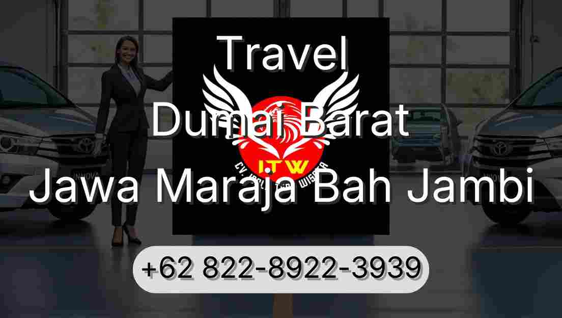 Travel Dumai Barat Jawa Maraja Bah Jambi