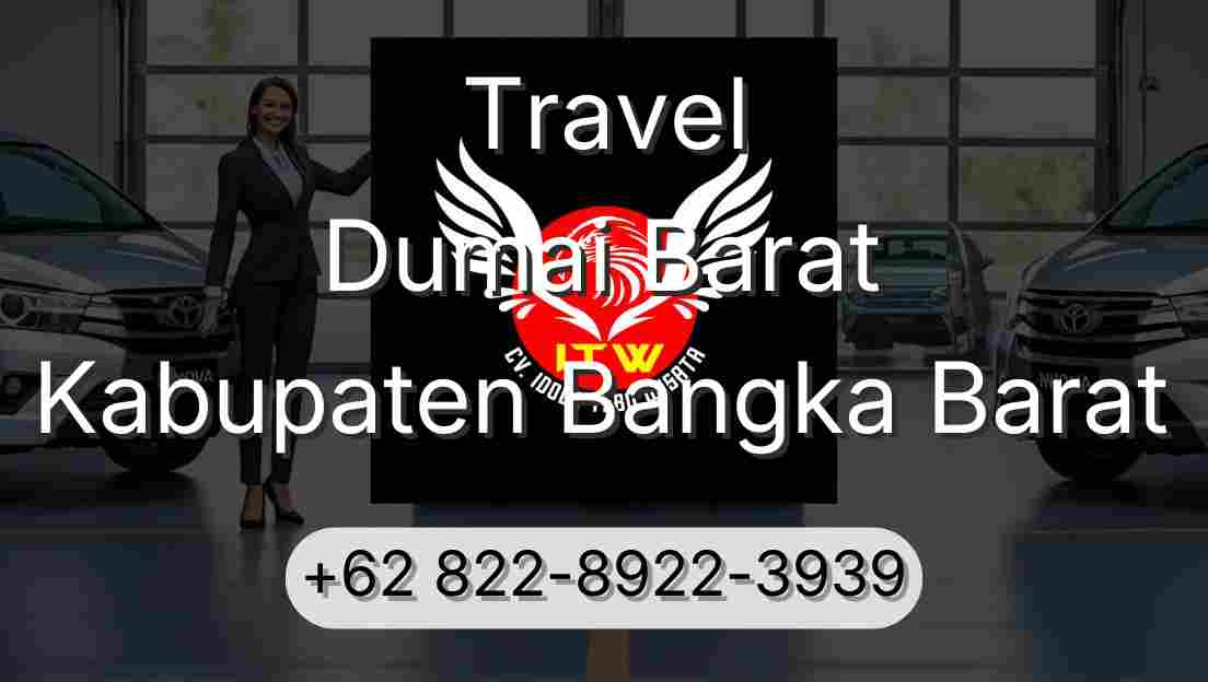 Travel Dumai Barat Kabupaten Bangka Barat