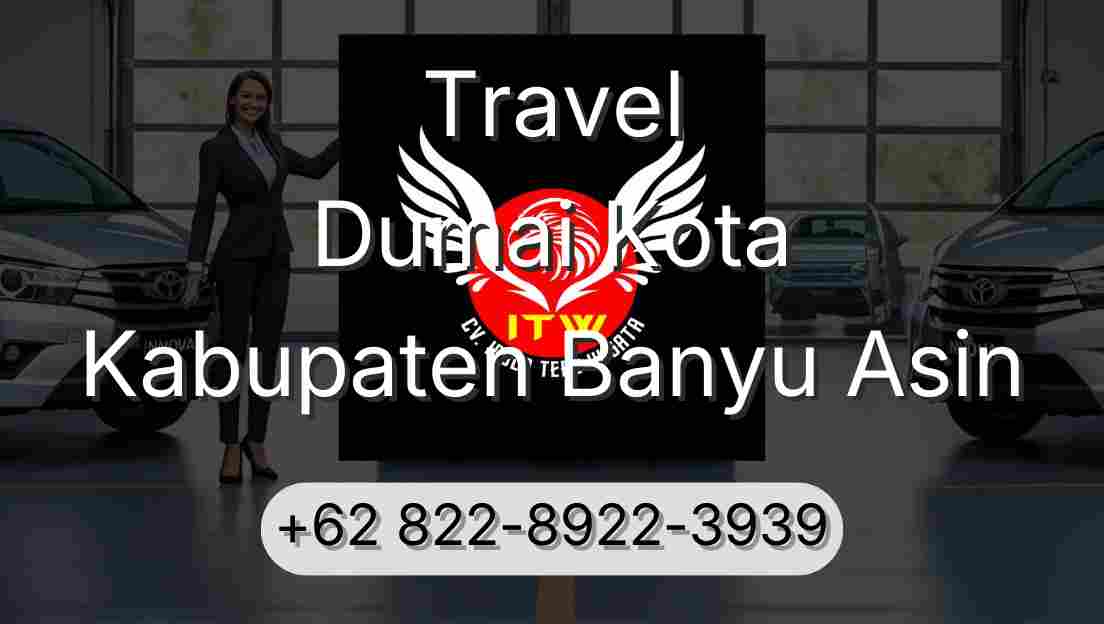 Travel Dumai Kota Kabupaten Banyu Asin