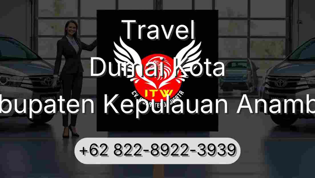 Travel Dumai Kota Kabupaten Kepulauan Anambas