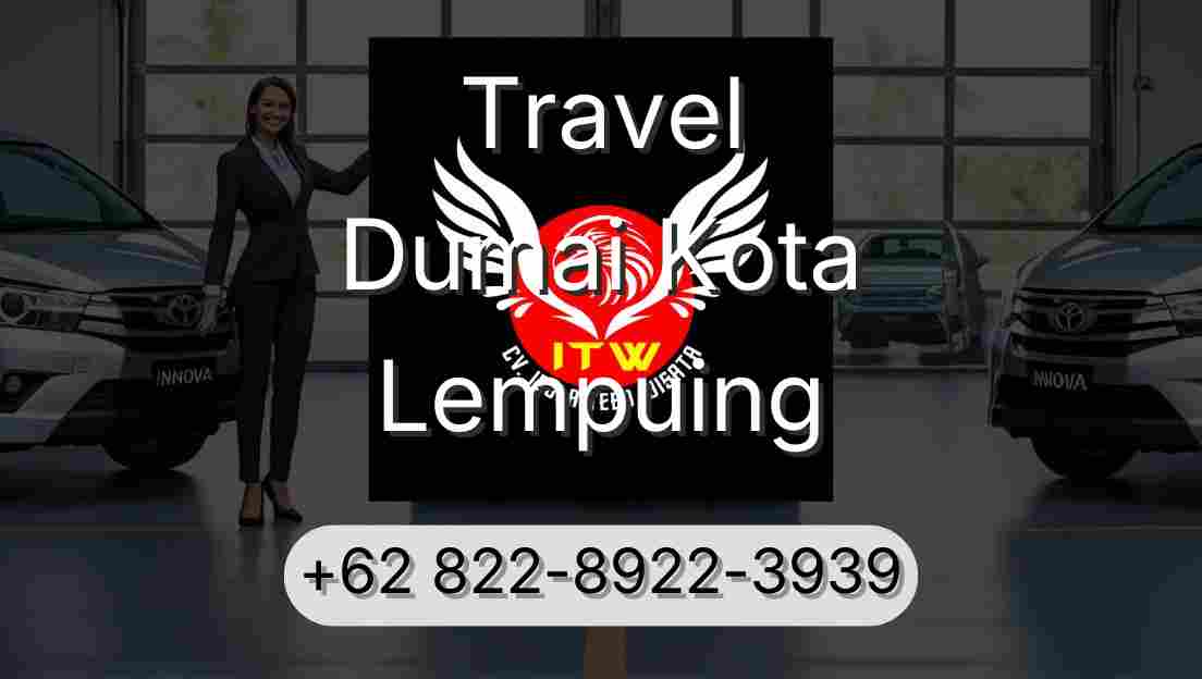 Travel Dumai Kota Lempuing