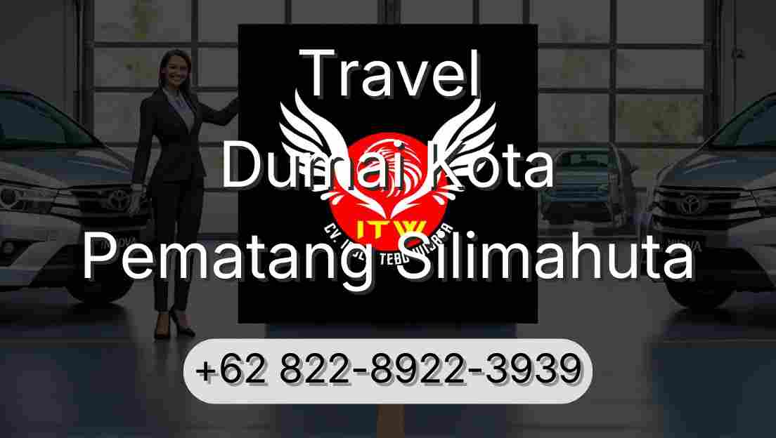 Travel Dumai Kota Pematang Silimahuta