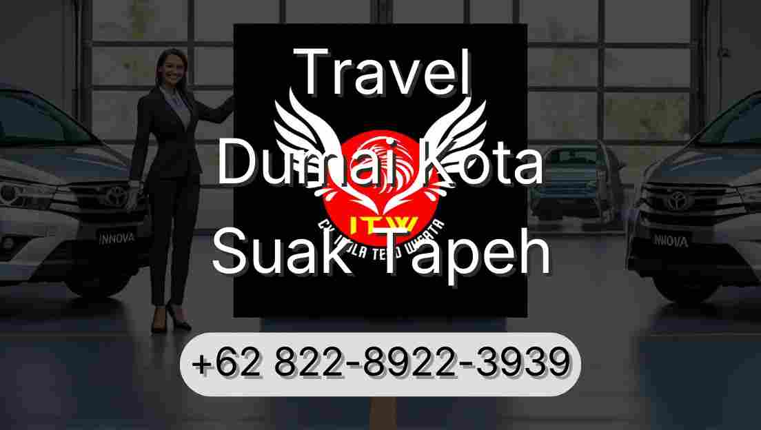 Travel Dumai Kota Suak Tapeh
