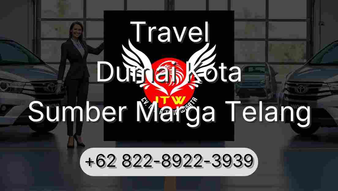 Travel Dumai Kota Sumber Marga Telang