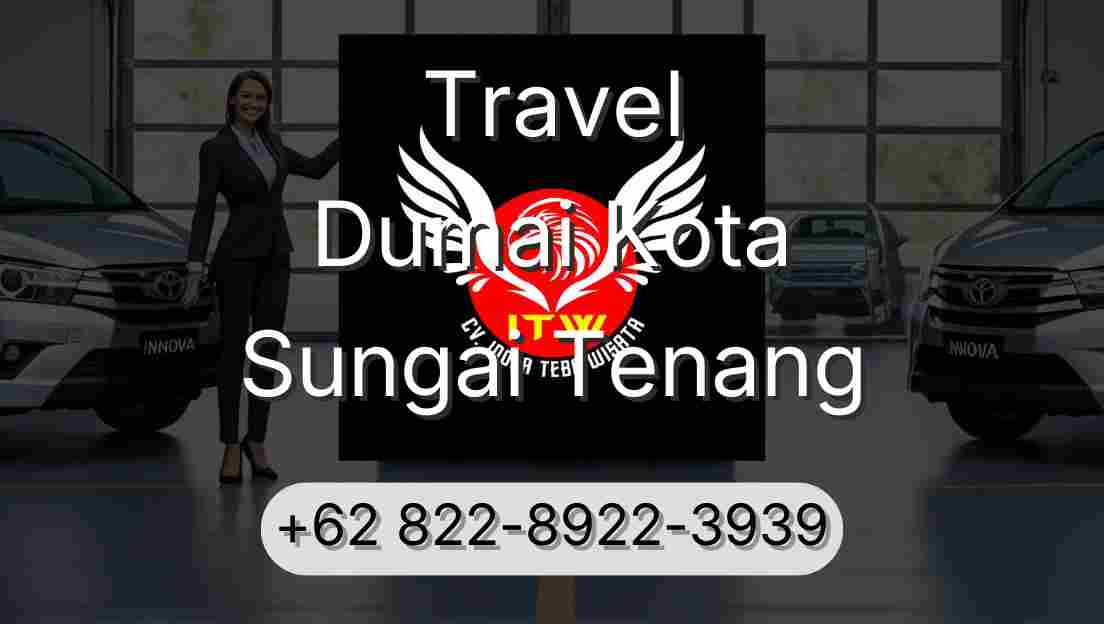 Travel Dumai Kota Sungai Tenang