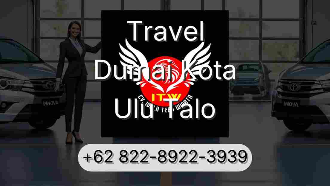 Travel Dumai Kota Ulu Talo