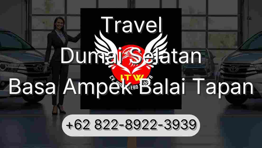 Travel Dumai Selatan Basa Ampek Balai Tapan