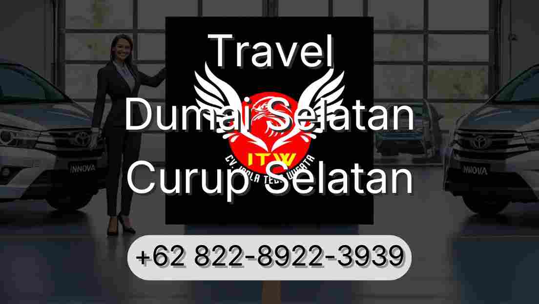 Travel Dumai Selatan Curup Selatan
