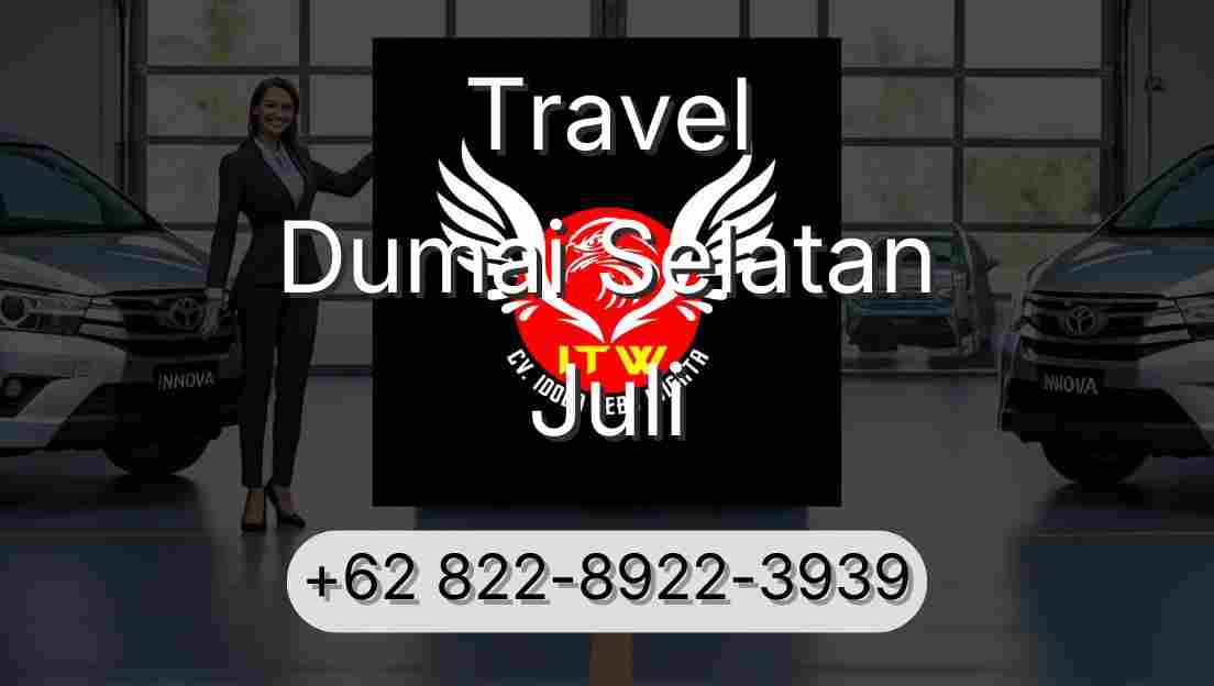 Travel Dumai Selatan Juli