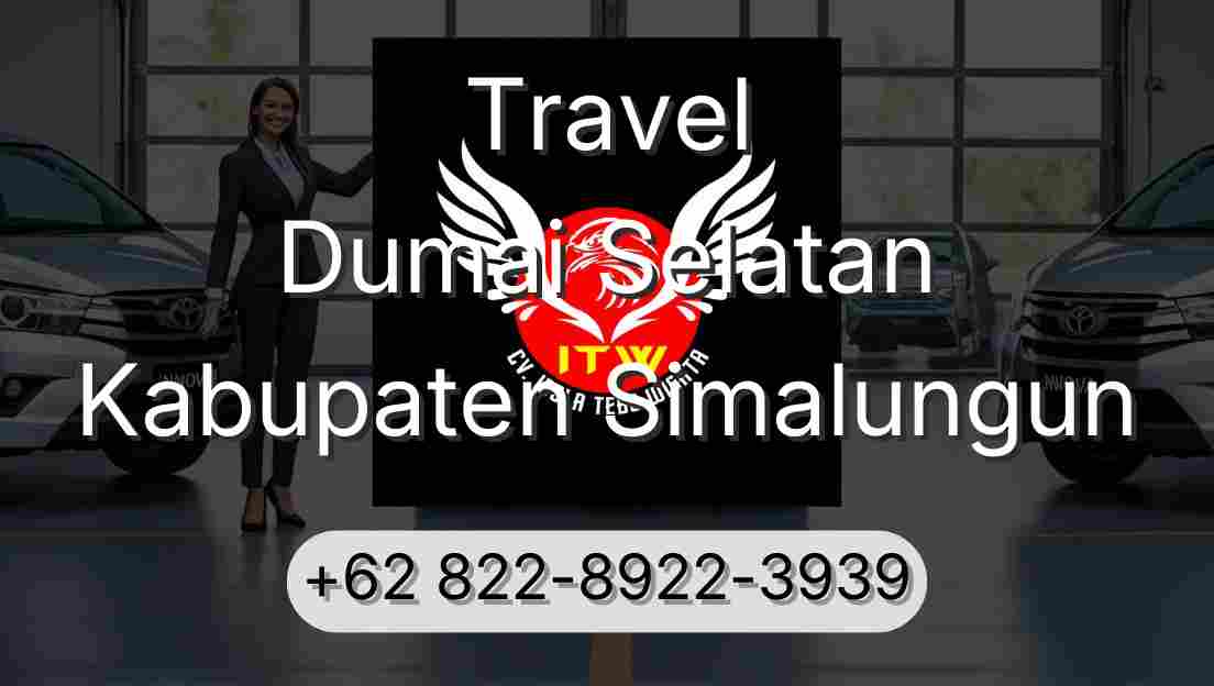 Travel Dumai Selatan Kabupaten Simalungun