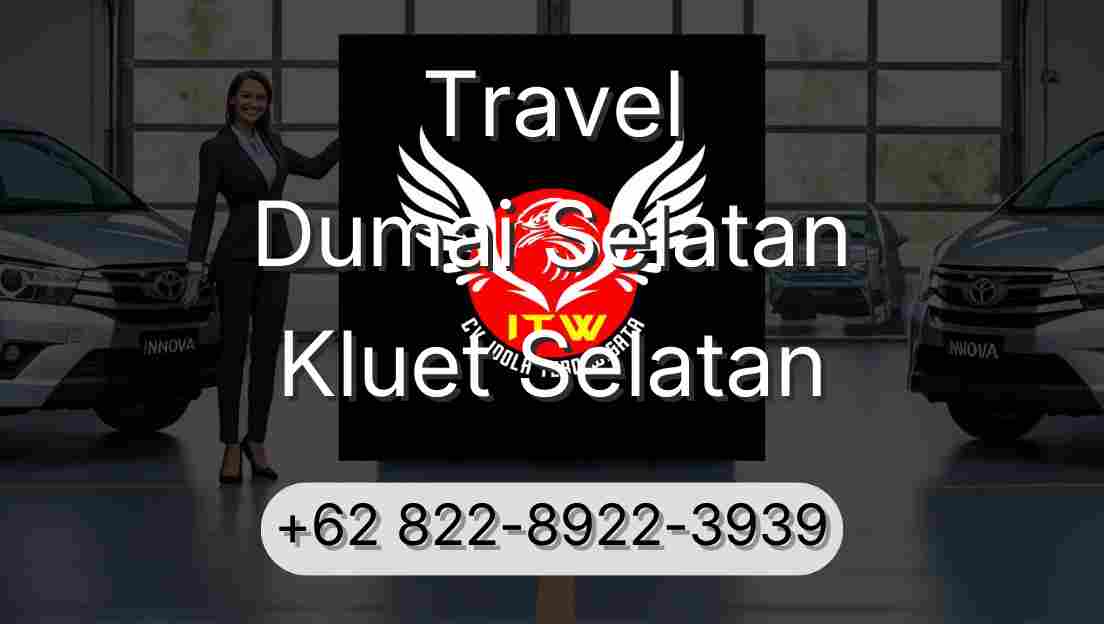 Travel Dumai Selatan Kluet Selatan