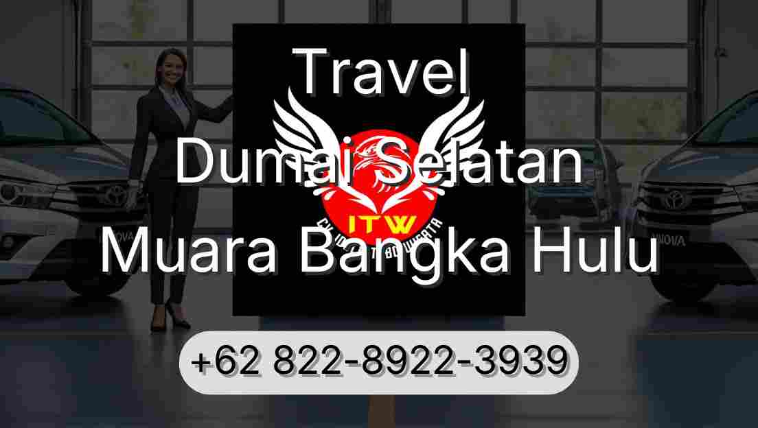 Travel Dumai Selatan Muara Bangka Hulu