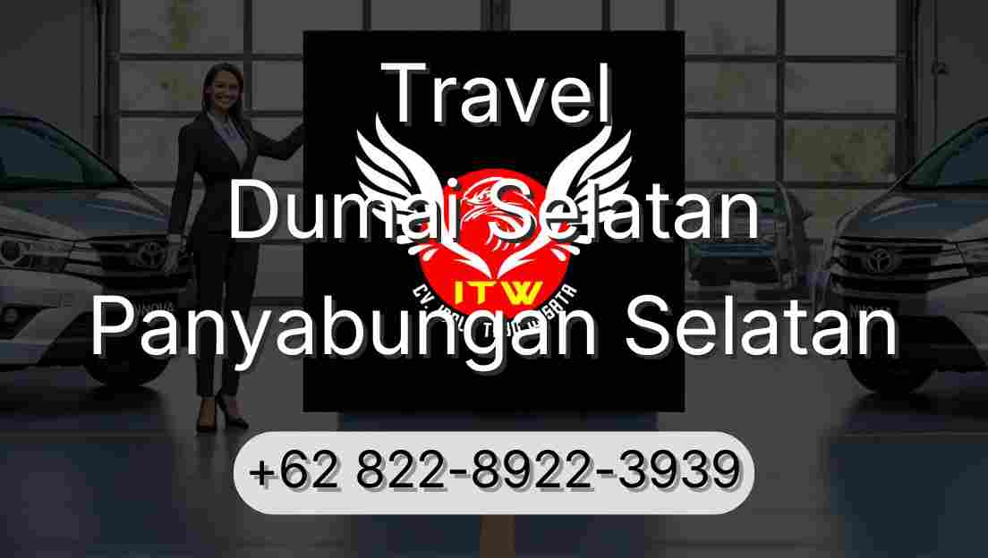 Travel Dumai Selatan Panyabungan Selatan