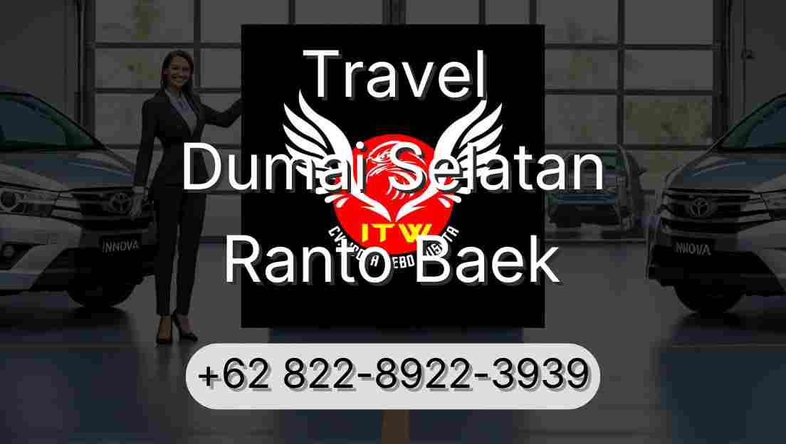 Travel Dumai Selatan Ranto Baek