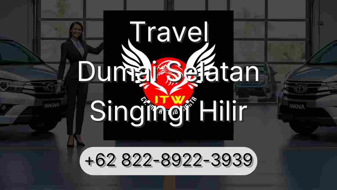Travel Dumai Selatan Singingi Hilir