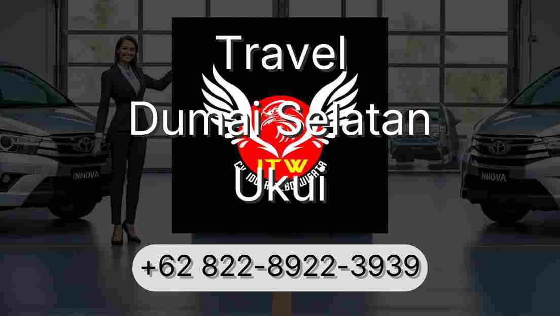 Travel Dumai Selatan Ukui