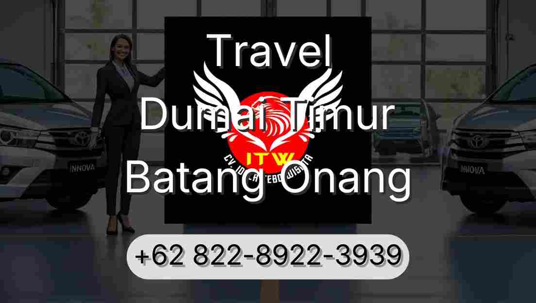 Travel Dumai Timur Batang Onang